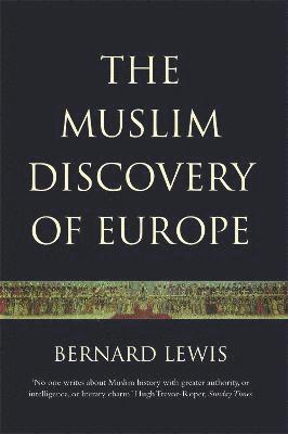 The Muslim Discovery Of Europe 1