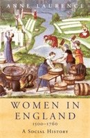 Anne Laurence - Women In England 1500-1760, Häftad