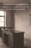Gotz Aly, Susanne Heim - Architects of Annihilation, Häftad