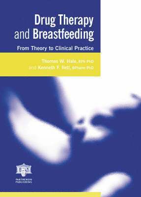 Drug Therapy and Breastfeeding: From Theory to Clinical Practice 1