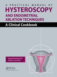 bokomslag A Practical Manual of Hysteroscopy and Endometrial Ablation Techniques