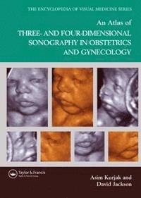 bokomslag An Atlas of Three- and Four-Dimensional Sonography in Obstetrics and Gynecology
