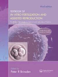 bokomslag A Textbook of In Vitro Fertilization and Assisted Reproduction