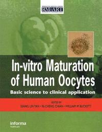 bokomslag In Vitro Maturation of Human Oocytes