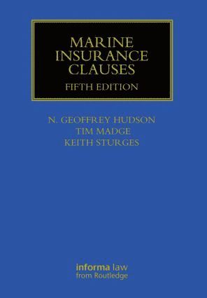 Geoffrey Hudson, Tim Madge, Keith Sturges - Marine Insurance Clauses, Inbunden