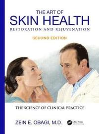 bokomslag The Art of Skin Health Restoration and Rejuvenation