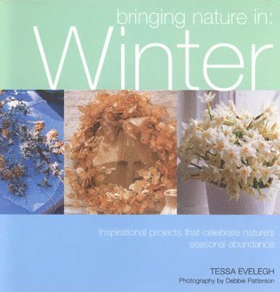 Tessa Evelegh - Bringing Nature in, Häftad