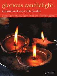 bokomslag Glorious Candlelight - Inspirational Ways with Candles