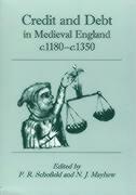 Phillipp Schofield, Nicholas Mayhew - Credit and Debt in Medieval England c.1180-c.1350, Häftad