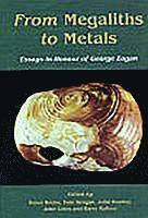 From megaliths to metals 1
