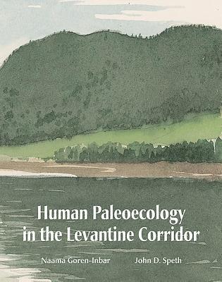 Human Paleoecology in the Levantine Corridor 1