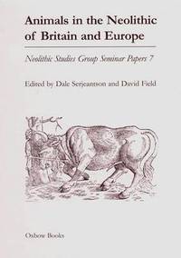 bokomslag Animals in the Neolithic of Britain and Europe