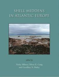 bokomslag Shell Middens in Atlantic Europe
