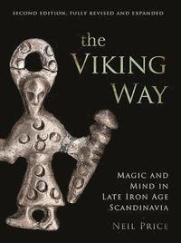 bokomslag The Viking Way: Religion and War in the Later Iron Age of Scandinavia, Second Edition