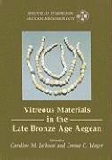 bokomslag Vitreous Materials in the Late Bronze Age Aegean