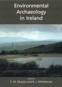 bokomslag Environmental Archaeology in Ireland