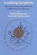 Sheila Kohring, Stephanie Wynne-Jones - Socialising Complexity, Häftad