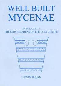 bokomslag Well Built Mycenae, Fascicule 13