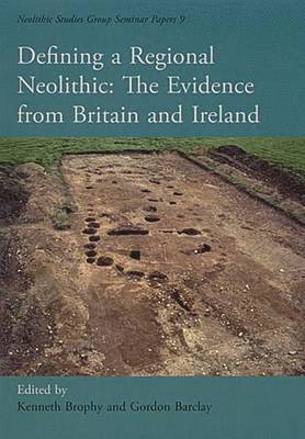 Defining a Regional Neolithic 1