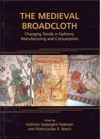 bokomslag The Medieval Broadcloth