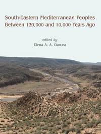 bokomslag South-Eastern Mediterranean Peoples Between 130,000 and 10,000 Years Ago