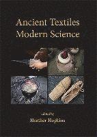 bokomslag Ancient Textiles, Modern Science