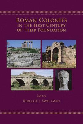 Roman Colonies in the First Century of Their Foundation 1