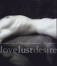 bokomslag Love Lust Desire