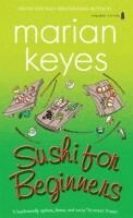 Marian Keyes - Sushi for Beginners, Häftad