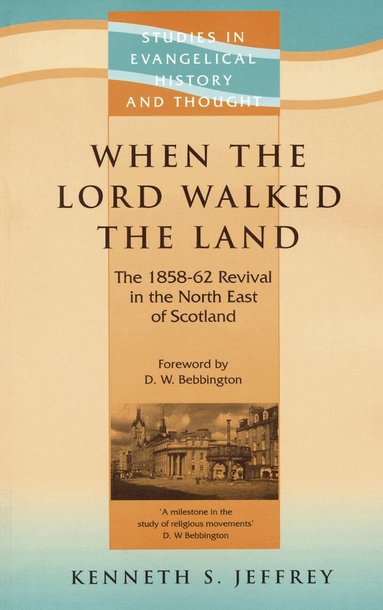 Kenneth Jeffrey - When the Lord Walked the Land, Häftad