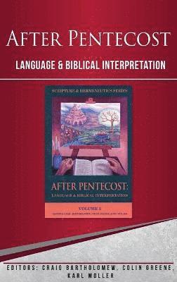 bokomslag After Pentecost: Language and Biblical Interpretation