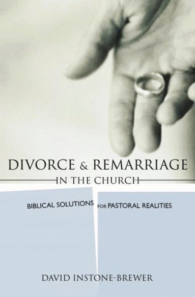 bokomslag Divorce and Remarriage in the Church