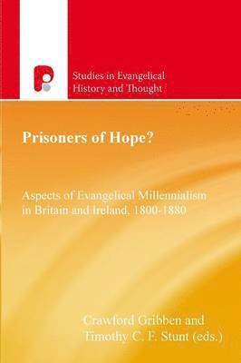 Crawford Gribben, Timothy Stunt - Prisoners of Hope?, Häftad