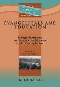 bokomslag Evangelicals and Education