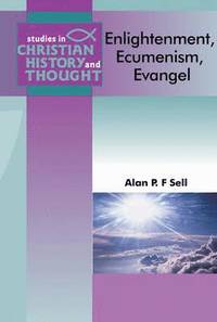 bokomslag Enlightenment, Ecumenism, Evangel