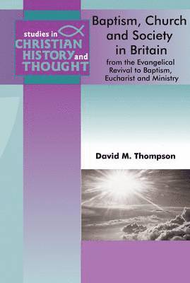 bokomslag Baptism, Church & Society in England and Wales