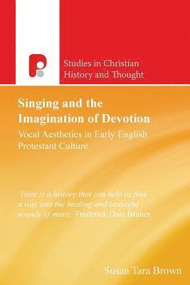 Singing and the Imagination of Devotion 1