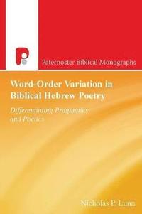 bokomslag Word-Order Variation in Biblical Hebrew Poetry