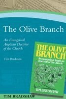 Timothy Bradshaw - The Olive Branch: An Evangelical Anglican Doctrine of the Church, Häftad