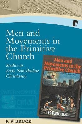 Men and Movements in the Primitive Church
