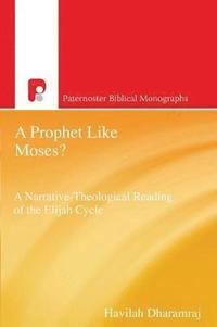 bokomslag A Prophet Like Moses?