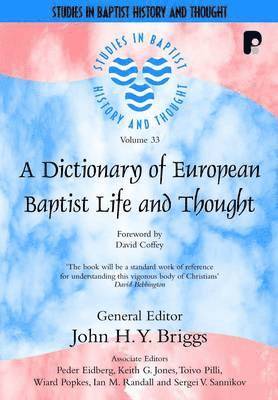 Dictionary of European Baptist Life and Thought 1