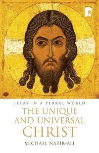 bokomslag The Unique and Universal Christ