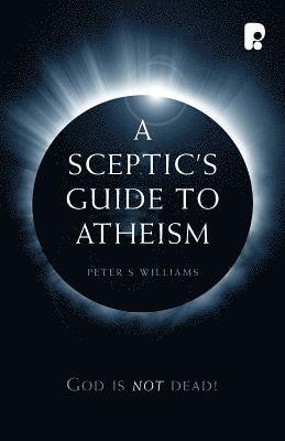 bokomslag Sceptic's Guide to Atheism
