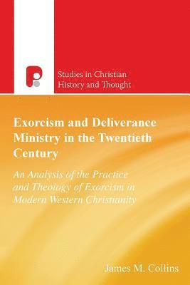 bokomslag Exorcism and Deliverance in 20th Century