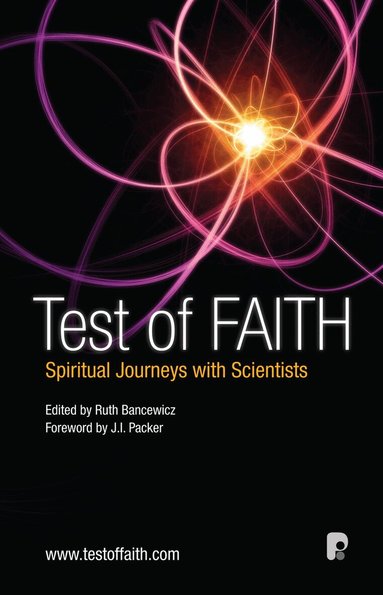 Ruth Bancewicz, Faraday Institute For Science And Religion - Test of Faith (Book), Häftad