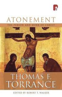 bokomslag Atonement: The Person and Work of Christ