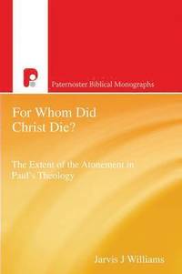 bokomslag For Whom Did Christ Die?