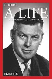 bokomslag F.F. Bruce: A Life