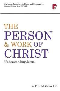 bokomslag Person and Work of Christ: Understanding Jesus